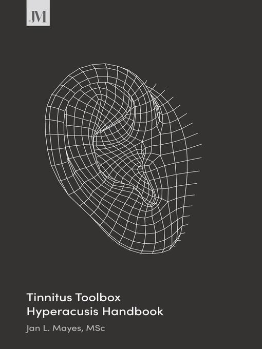 Title details for Tinnitus Toolbox Hyperacusis Handbook by Jan L. Mayes - Wait list